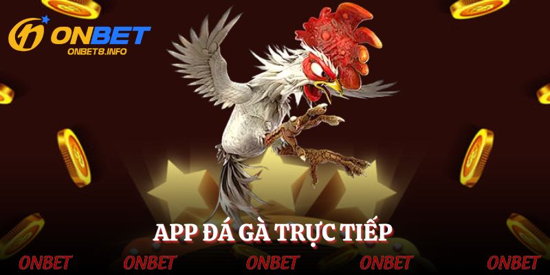 app-da-ga-truc-tiep